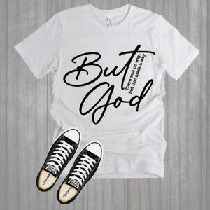 BUT GOD SHIRT